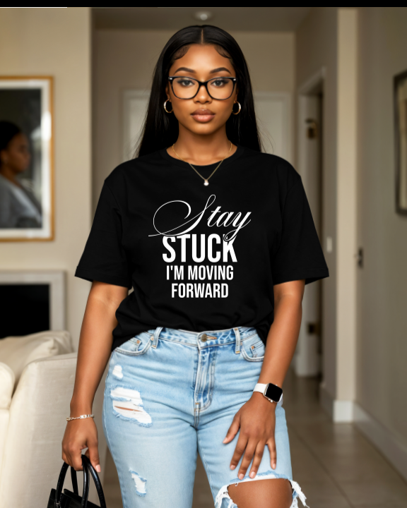 I'm Moving Forward T-shirt